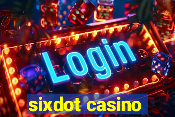 sixdot casino